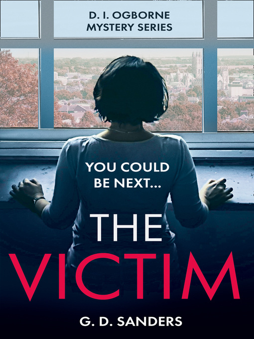 Title details for The Victim by G.D. Sanders - Available